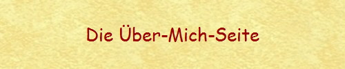 Die Über-Mich-Seite Die Über-Mich-Seite