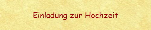 Einladung zur Hochzeit