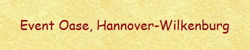 Event Oase, Hannover-Wilkenburg