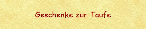 Geschenke zur Taufe