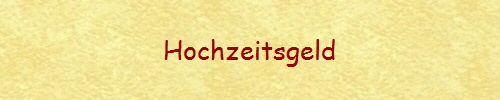 Hochzeitsgeld