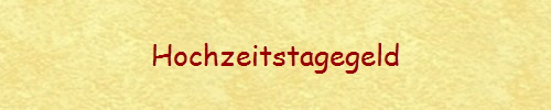 Hochzeitstagegeld