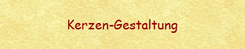 Kerzen-Gestaltung