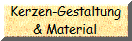 Kerzen-Gestaltung
& Material