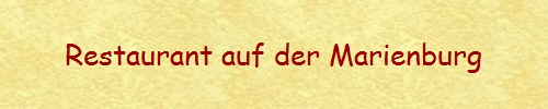 Restaurant auf der Marienburg