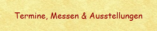 Termine, Messen & Ausstellungen