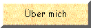 �ber mich