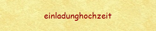 einladunghochzeit